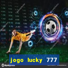 jogo lucky 777 paga mesmo